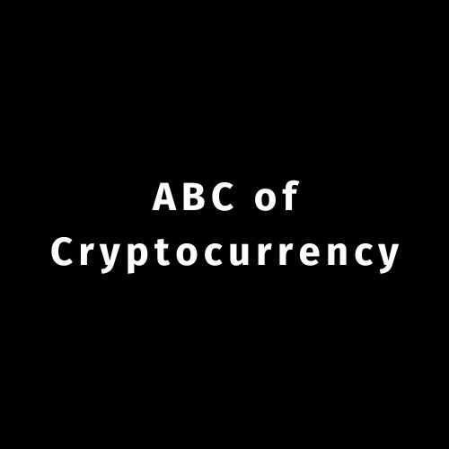 ABC of Cryptocurrency