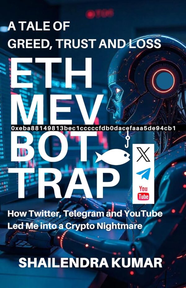 ETH MEV BOT TRAP - A Tale of Greed, Trust and Loss (How Twitter, Telegram and YouTube Led Me into a Crypto Nightmare): Scammer Wallet: 0xeba88149813bec1cccccfdb0dacefaaa5de94cb1